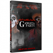 AIW DVD April 20, 2018 "Ain't Nothin But a Gangsta Party" - Cleveland, OH