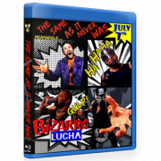 Bizarro Lucha Blu-ray/DVD July 7, 2019 "The Same as It Never Was" - Indianapolis, IN