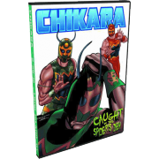Chikara DVD February 26, 2012 "Caught in the Spider's Den" - Long Island, NY