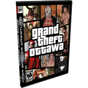 ISW DVD June 15, 2012 "Grand Theft Ottawa" - Ottawa, ON
