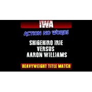 IWA Mid-South October 5, 2017 "Action No Words" - Memphis, IN (Download)