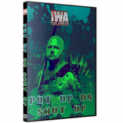 IWA Mid-South DVD August 29 2021 "Put Up Or Shut Up" - Indianapolis, IN