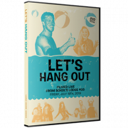 LVAC DVD July 19, 2019 "Let's Hang Out '19" - Bethlehem, PA 