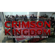 CCW March 30, 2023 "Crimson Kingdom" - Los Angeles, CA (Download)