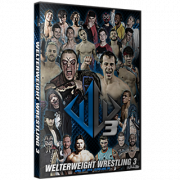 Welterweight Wrestling DVD April 29, 2018 "Welter Weight 3" - Cleveland, OH 